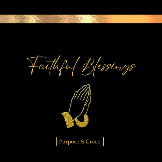 Faithful Blessings